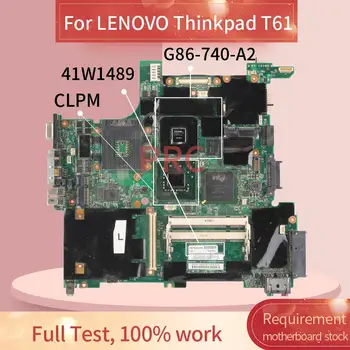 41W1489 Için LENOVO Thinkpad T61 Laptop Anakart CLPM G86-740-A2 DDR3 Dizüstü Anakart