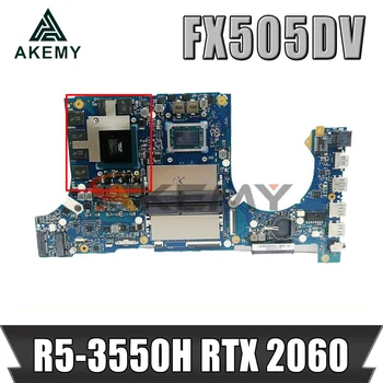 Akemy Anakartlar FX505DV Laptop anakart Ryzen R5-3550H RTX 2060/V6G Için ASUS FX505DV FX95DV FX95D orijinal anakart