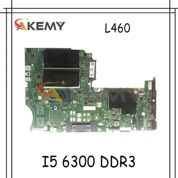 Akemy BL460 NM-A651 Anakart Için Lenovo ThinkPad L460 Laptop Anakart FRU 01AW292 CPU İ5 6300 DDR3 100 % Test Çalışma