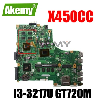 Akemy X450CC ANA_BD._ 4 GB / I3-3217U GT720M-GPU laptop anakart Asus için X450CC X450C A450C X452C X450VP X450CP anakart