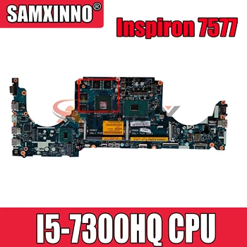 DELL Inspiron 7577 7570 için I5-7300HQ Laptop Anakart CN-0GPHC8 0GPHC CKA50 LA-E991P SR32S N17P-G0-A1 DDR4 Dizüstü Anakart