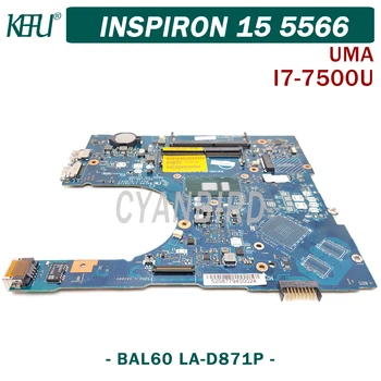 KEFU BAL60 LA-D871P orijinal anakart için Dell Inspiron 15-5566 UMA 5568 5468 ile İ7-7500U Laptop anakart