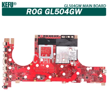 KEFU GL504GW orijinal anakart ASUS için ROG GL504GW GL504G ile İ7-8750H RTX2060-6GB Laptop anakart