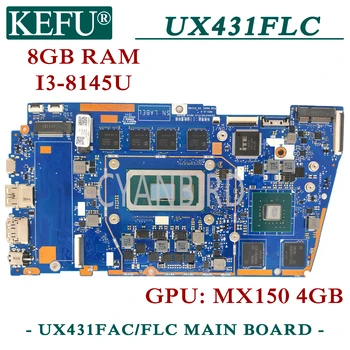 KEFU UX431FAC / FLC orijinal anakart ASUS için UX431FLC UX431FN UX431FL UX431F ile 8 GB-RAM I3-8145U MX150 Laptop anakart