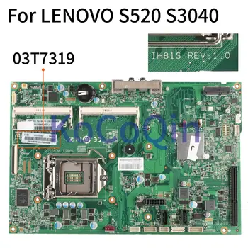 KoCoQin Laptop anakart İçin LENOVO S520 S3040 SR177 Anakart 03T7319 IH81S