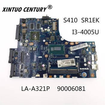 Lenovo S410 için placa-mãe LA-A321P 90006081 SR1EK ı3-4005 CPU 216-0841018 DDR3 100 % testi