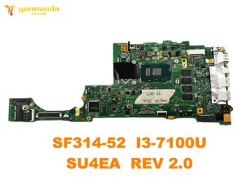 Orijinal ACER SF314-52 Laptop anakart SF314-52 I3-7100U SU4EA REV 2.0 test iyi ücretsiz gönderim