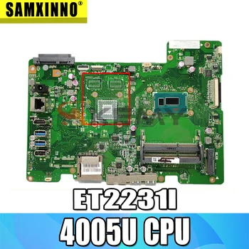 Yeni Akemy ET2231I Anakart ASUS için ET2231I ET2231I All-in-one REV. 1.3 Anakart 100 % Test TAMAM 4005U CPU