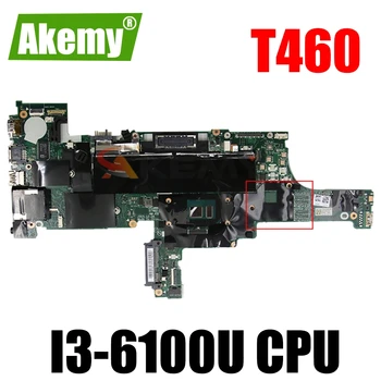 Yeni NM-A581 Anakart Için Lenovo Thinkpad T460 dizüstü Laptop anakart 01AW322 01AW320 01AW322 W / I3-6100U CPU ücretsiz kargo